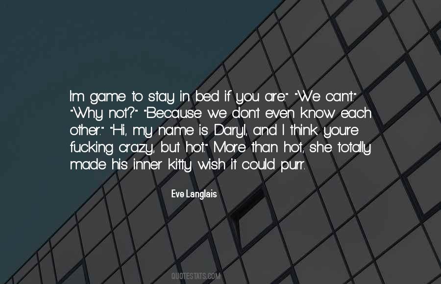 You Don't Know My Name Quotes #34850