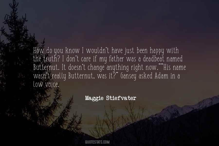You Don't Know My Name Quotes #860988