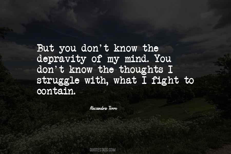 You Don't Know My Struggle Quotes #1399041