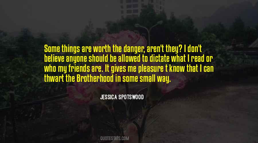 You Don't Know My Worth Quotes #438767