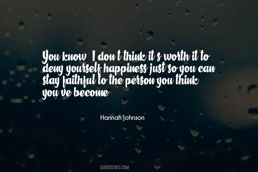 You Don't Know My Worth Quotes #616942