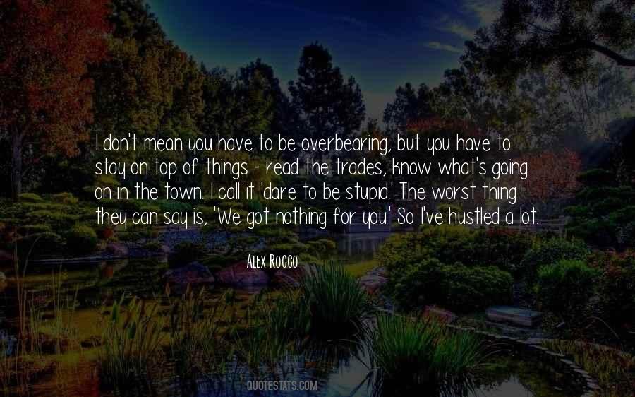You Don't Know Nothing Quotes #732872
