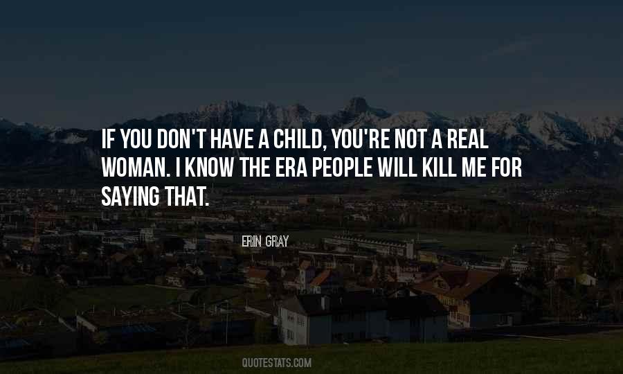 You Don't Know Real Me Quotes #1438665