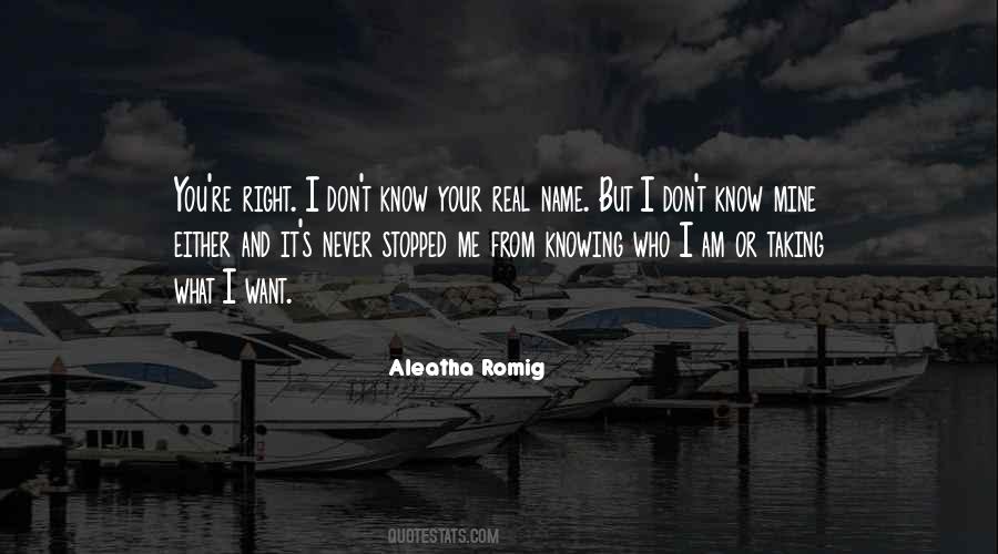 You Don't Know Real Me Quotes #1645889