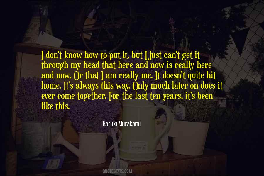 You Don't Know What I've Been Through Quotes #1385628