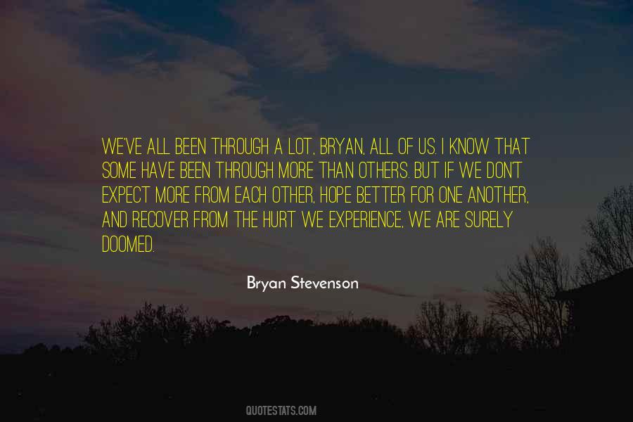 You Don't Know What I've Been Through Quotes #523870