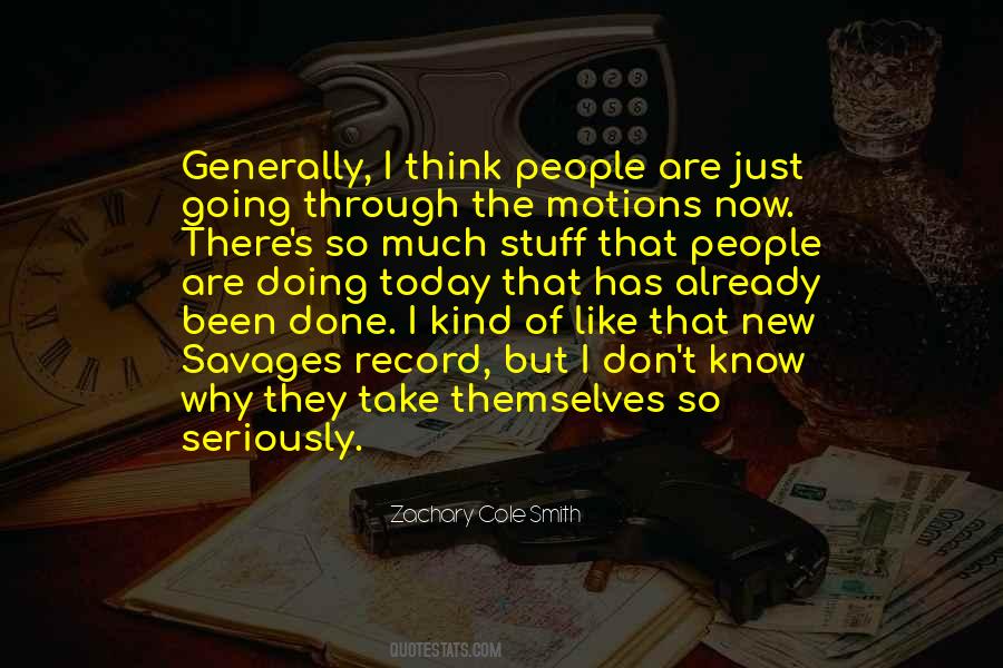 You Don't Know What I've Been Through Quotes #572868