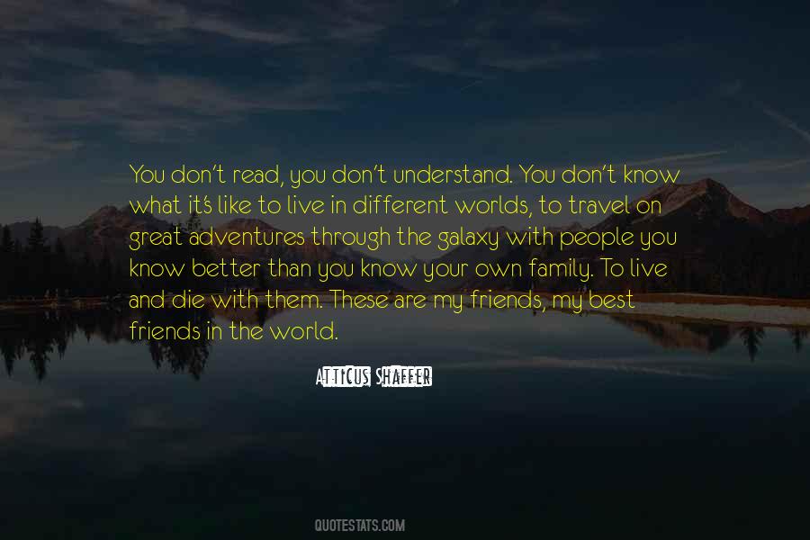 You Don't Know What It's Like Quotes #604773