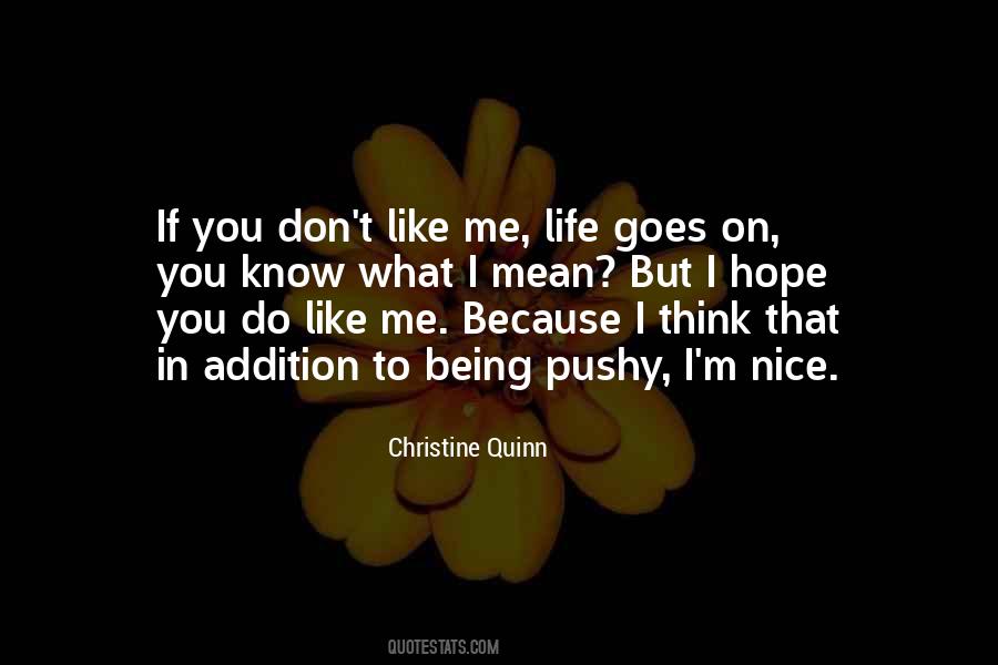 You Don't Know What You Do To Me Quotes #676179 You Don't Know What You Do To Me Quotes #676179