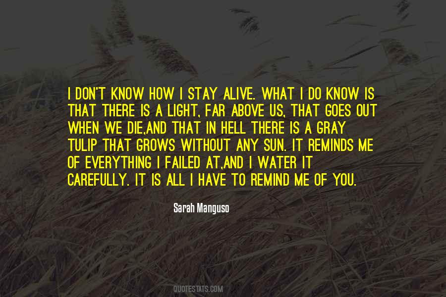 You Don't Know What You Do To Me Quotes #752810 You Don't Know What You Do To Me Quotes #752810