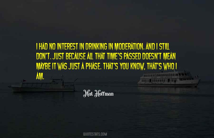 You Don't Know Who I Am Quotes #54542