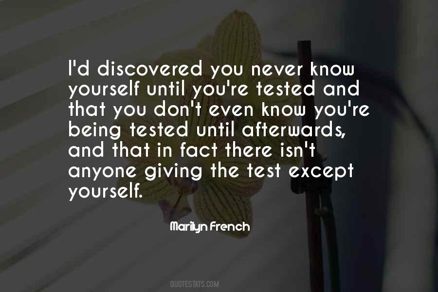 You Don't Know Yourself Quotes #19787