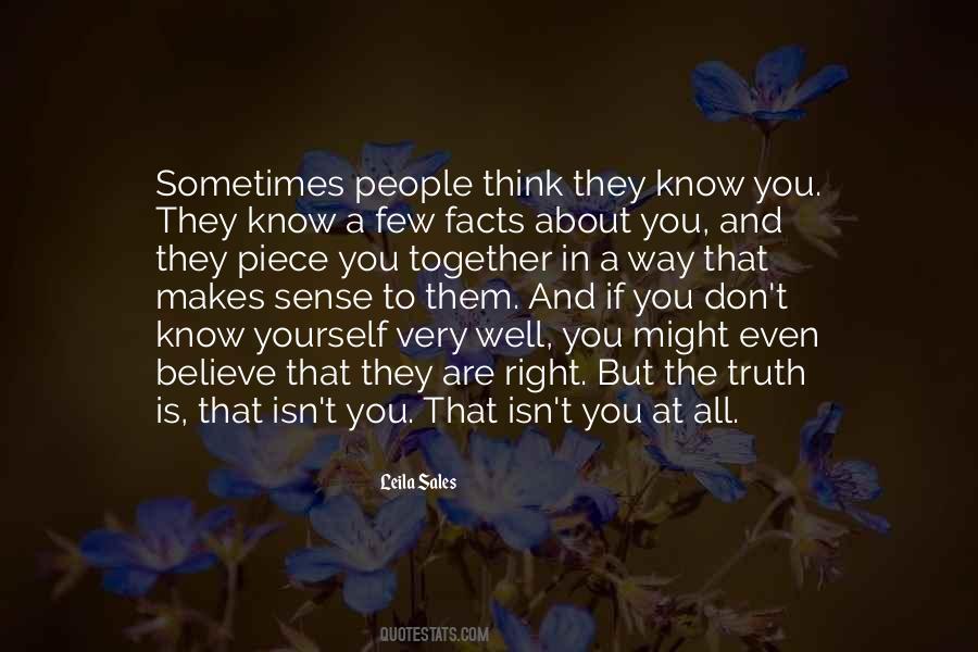 You Don't Know Yourself Quotes #747863