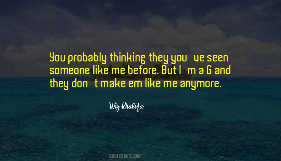 You Don't Like Me Anymore Quotes #335733