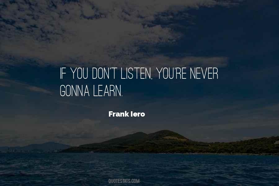 You Don't Listen Quotes #113579