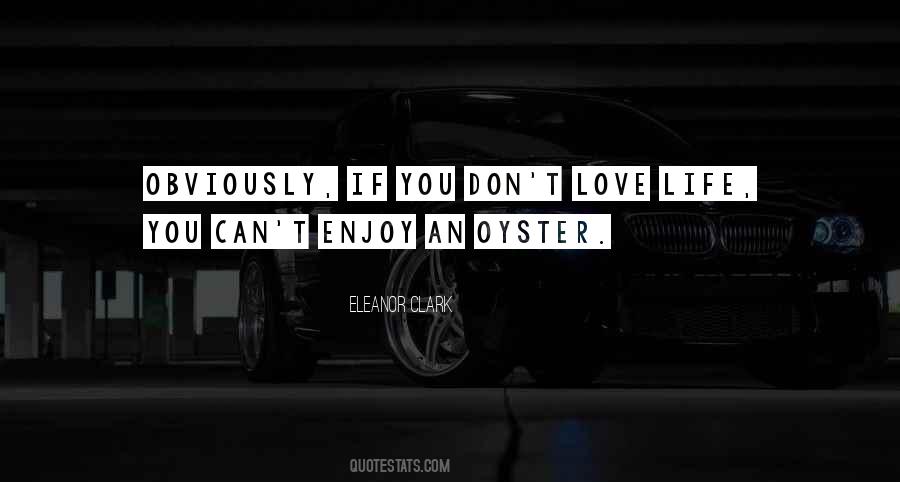 You Don't Love Quotes #1060176