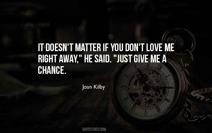 You Don't Love Quotes #1856090