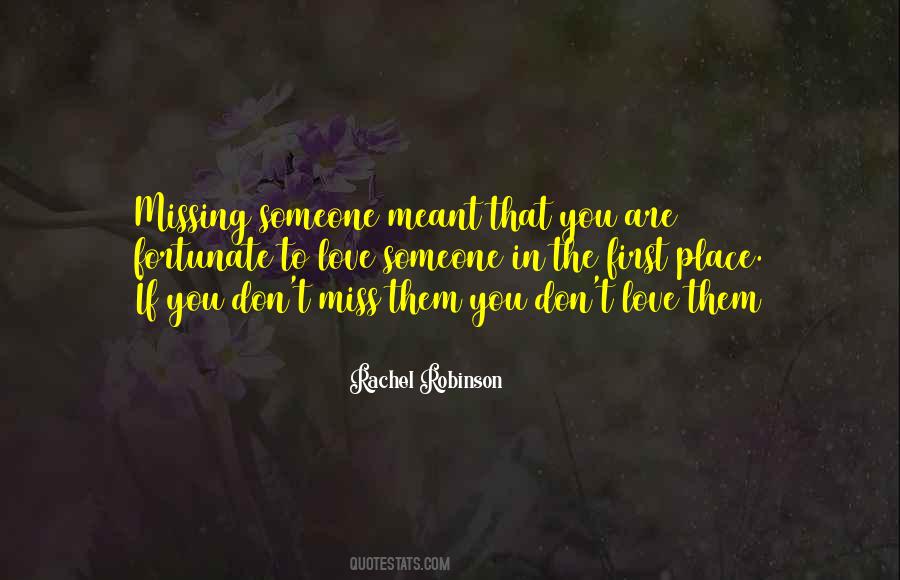 You Don't Love Them Quotes #1781156