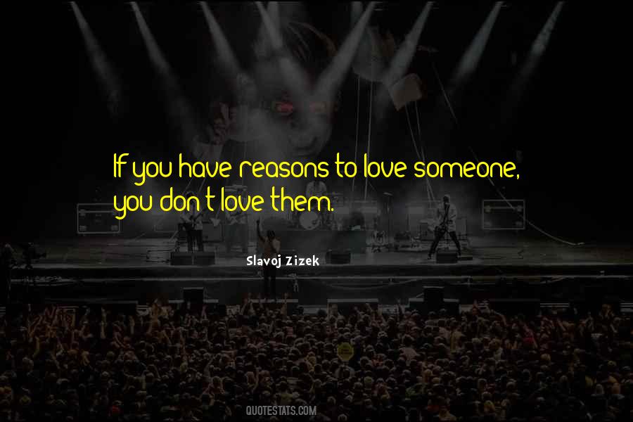 You Don't Love Them Quotes #426298