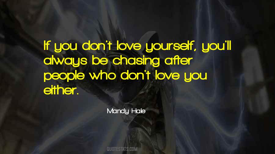 You Don't Love Yourself Quotes #1370987