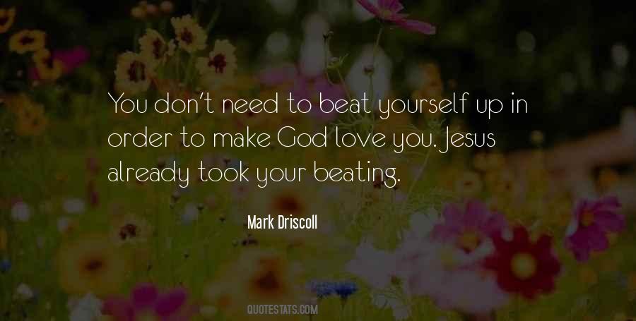 You Don't Love Yourself Quotes #58416