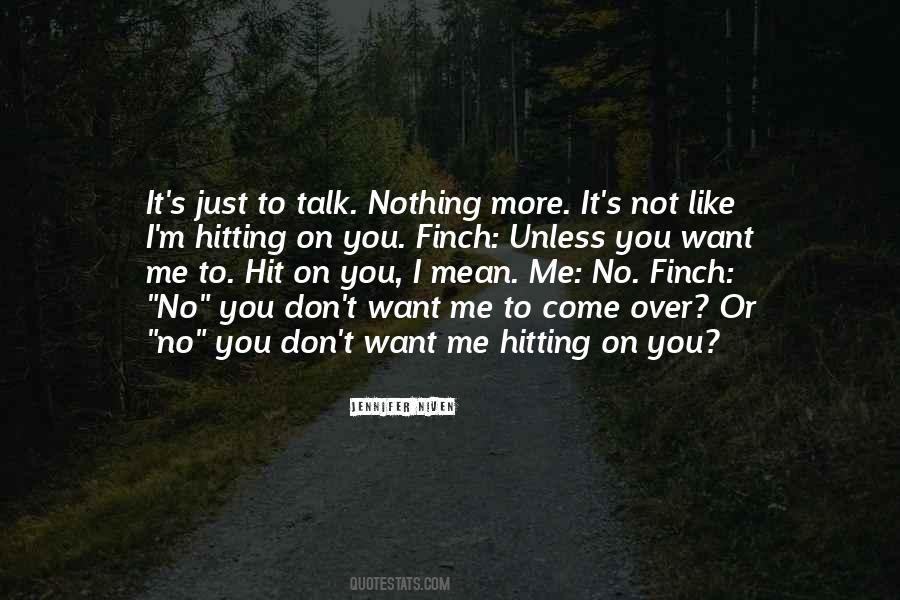 You Don't Mean Nothing To Me Quotes #1612884