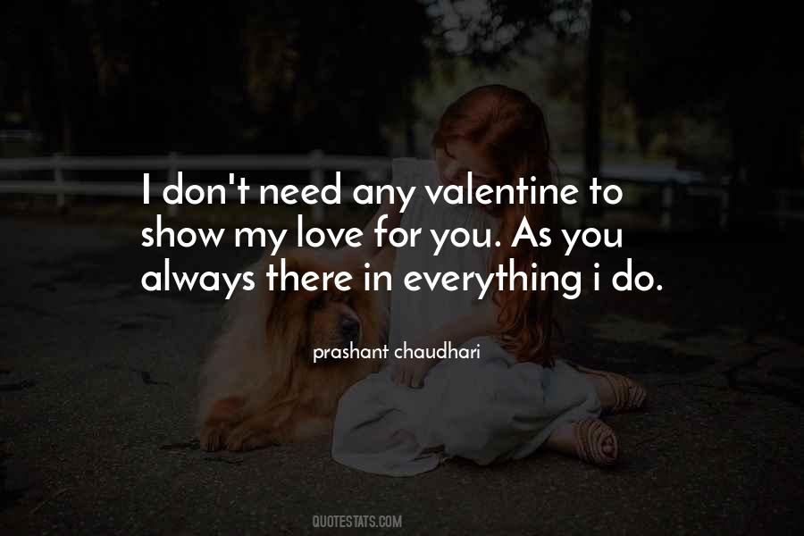 You Don't Need Love Quotes #284140