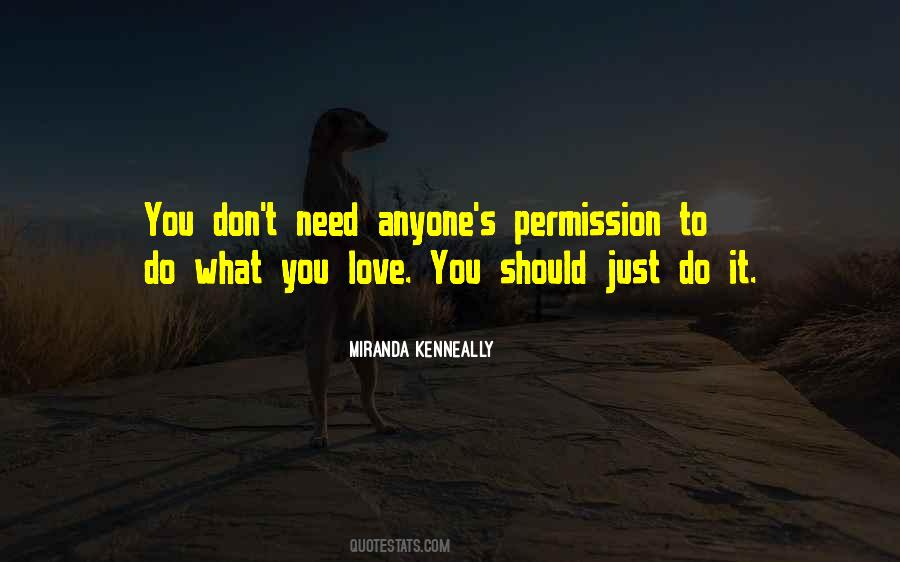 You Don't Need Love Quotes #523207