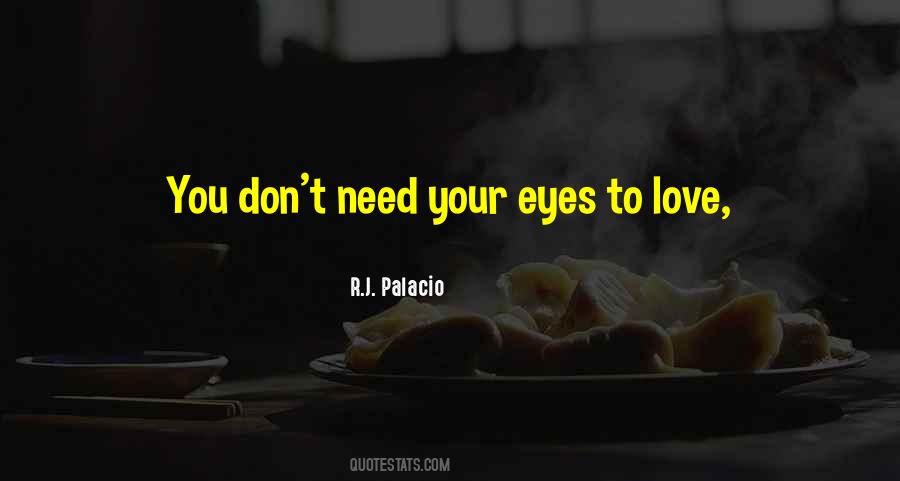 You Don't Need Love Quotes #93963