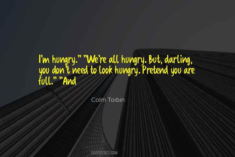 You Don't Need To Quotes #1288262