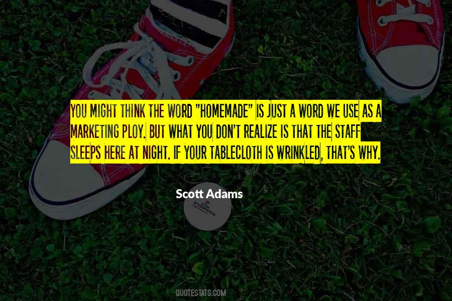 You Don't Realize Quotes #1402644