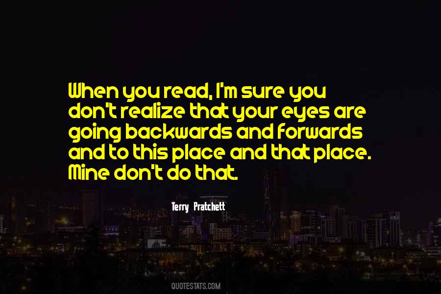 You Don't Realize Quotes #1833160