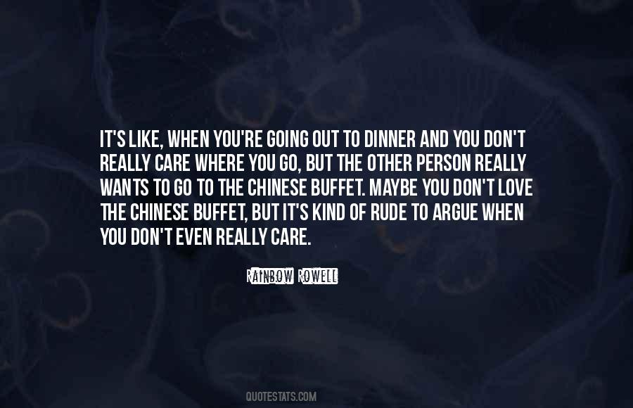 You Don't Really Care Quotes #1016858