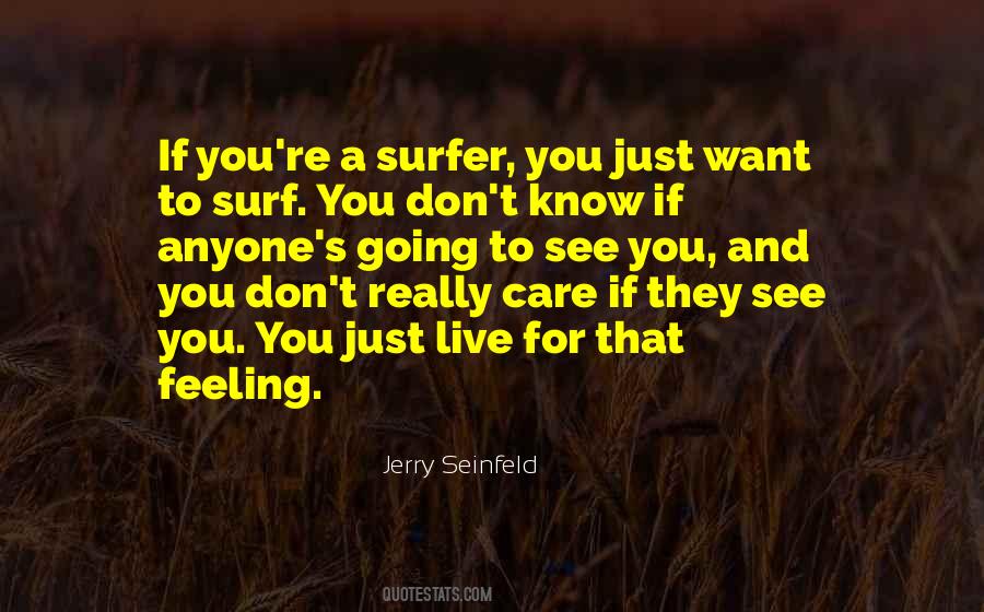 You Don't Really Care Quotes #1748051
