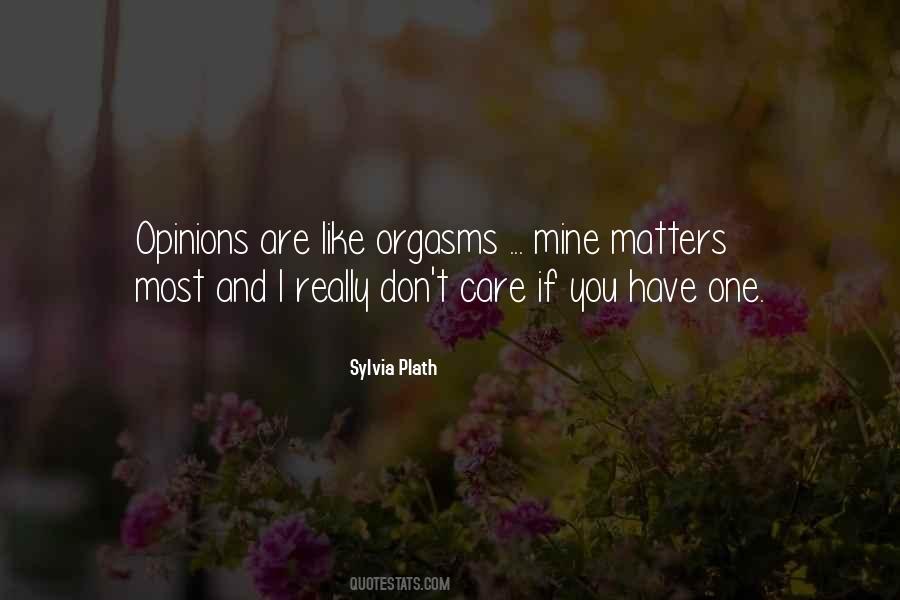You Don't Really Care Quotes #326410