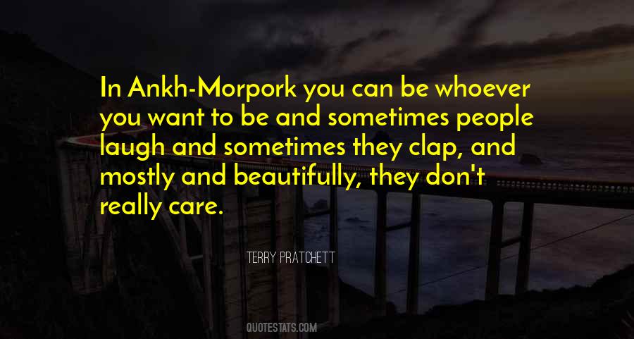 You Don't Really Care Quotes #442601
