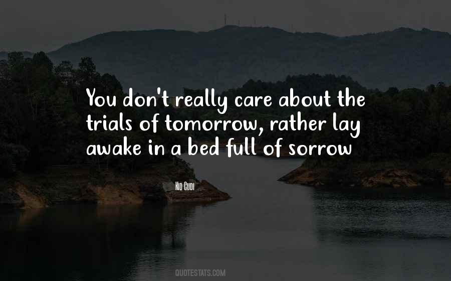 You Don't Really Care Quotes #522906