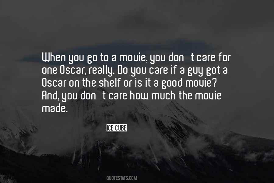 You Don't Really Care Quotes #674996