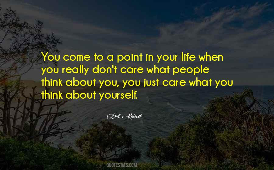 You Don't Really Care Quotes #816865