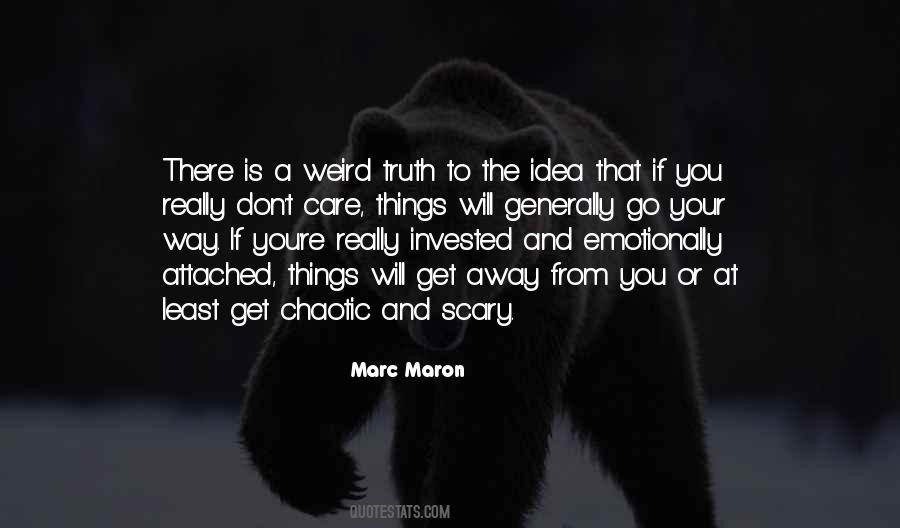 You Don't Really Care Quotes #841274