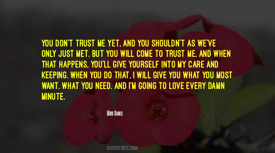 You Don't Trust Me Quotes #907187