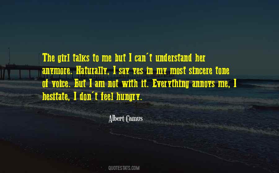 You Don't Understand Me Anymore Quotes #1476747