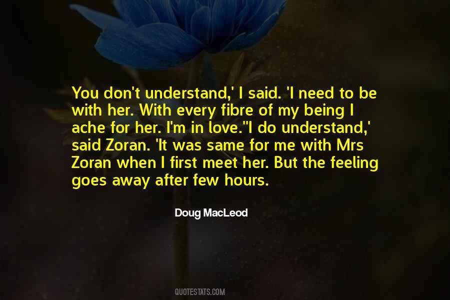 You Don't Understand Me Quotes #580526