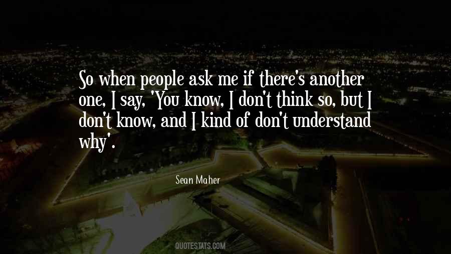 You Don't Understand Me Quotes #725565