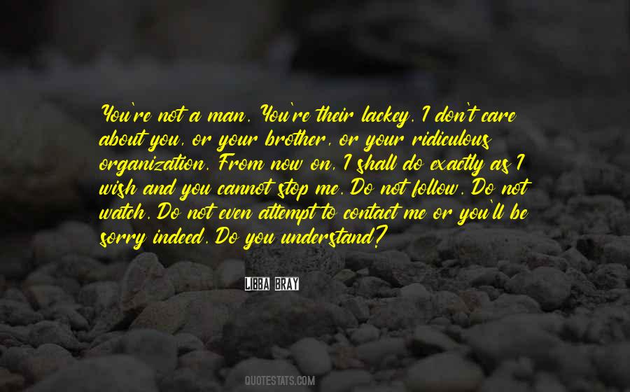 You Don't Understand Me Quotes #749032