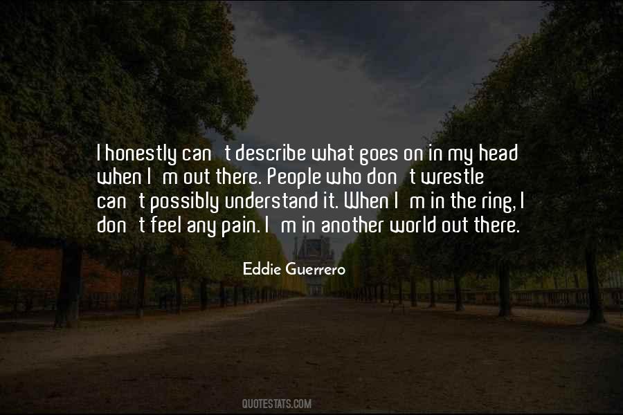 You Don't Understand My Pain Quotes #1227622