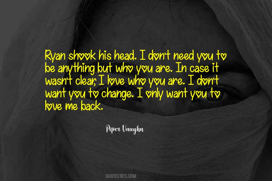 You Don't Want Me Back Quotes #1430693