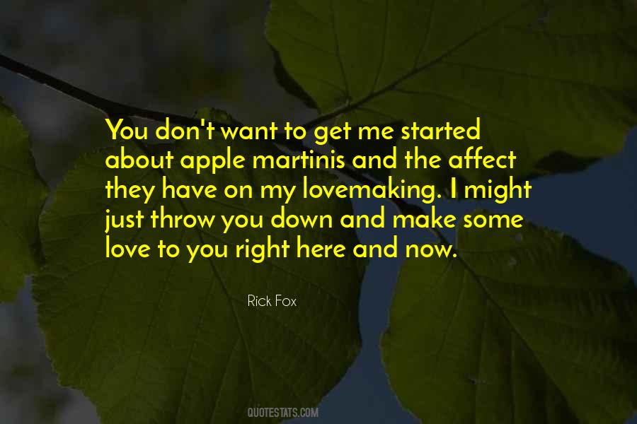 You Don't Want To Love Me Quotes #1594425