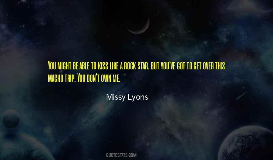 You Don't Want To Love Me Quotes #276041