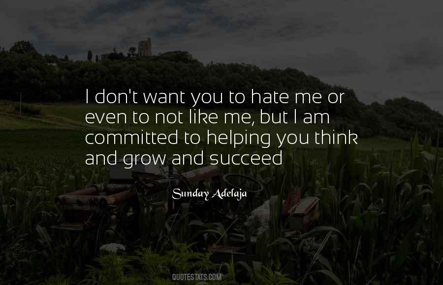 You Don't Want To Love Me Quotes #642752